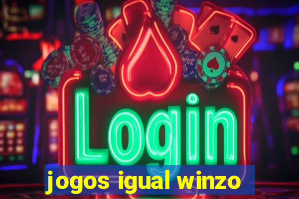 jogos igual winzo